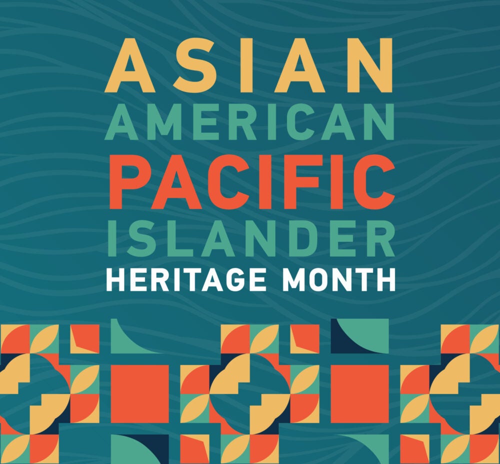 Asian American and Pacific Islander Heritage Month