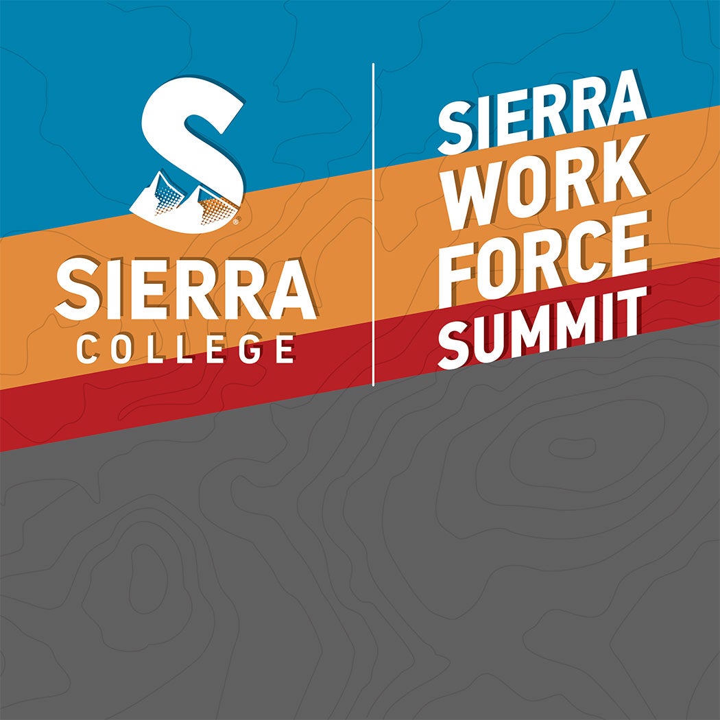 Sierra Workforce Summit at Sierra College